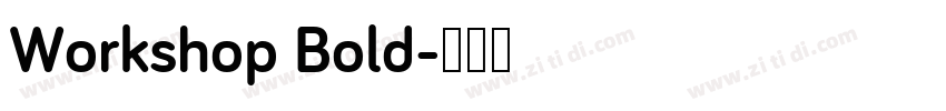 Workshop Bold字体转换
